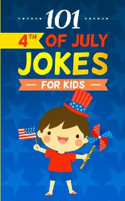 4th of July Jokes by Funny Foxx