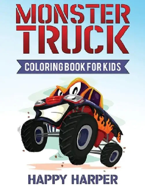 Monster Truck Coloring Book by Harper Hall