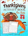 Thanksgiving Activity Book For Kids by Harper Hall