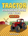 Tractor Colouring Book by Harper Hall