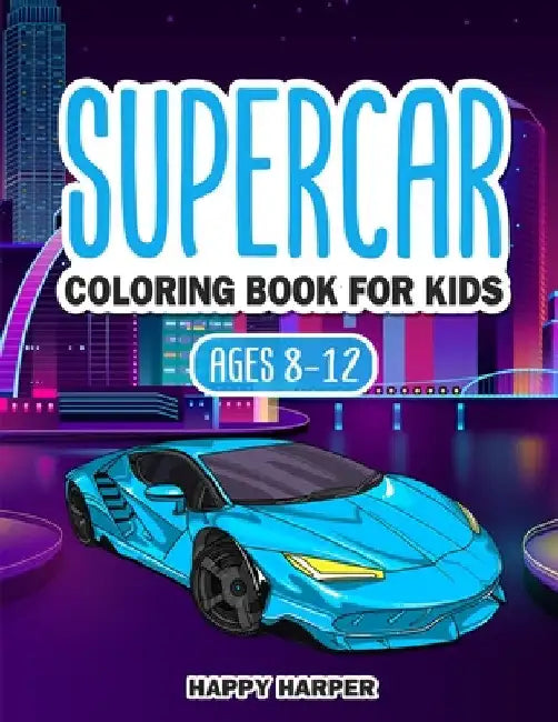 Supercar Coloring Book by Harper Hall