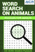 Word Search on Animals: 100 word search Puzzles by Acr Publishing