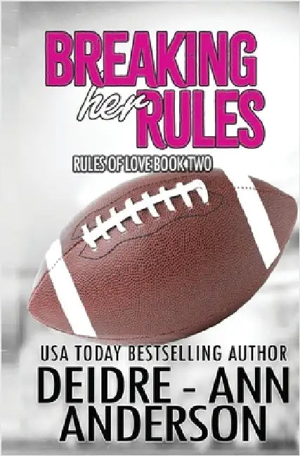 Breaking Her Rules by Anderson, Deidre -. Ann