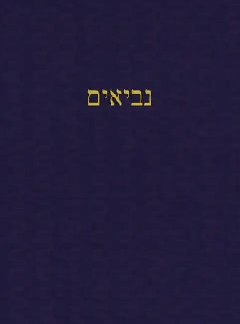 The Prophets: A Journal for the Hebrew Scriptures by J. Alexander Rutherford