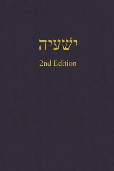 Isaiah: A Journal for the Hebrew Scriptures by J. Alexander Rutherford