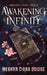 Awakening Infinity by Meghan Ciana Doidge