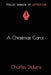 A Christmas Carol by Charles Dickens