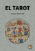 El Tarot: los símbolos, los arcanos, la adivinación by Sapientia, Antiqua