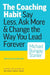 The Coaching Habit by Michael Bungay Stanier