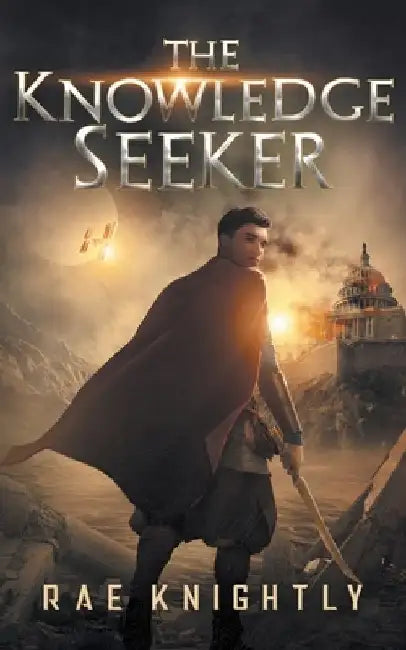 The Knowledge Seeker: A Young-Adult Dystopian Novel by Rae Knightly