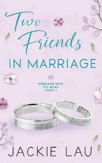 Two Friends in Marriage by Jackie Lau