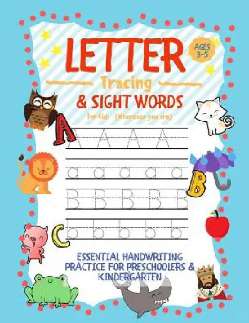 Letter Tracing and Sight Words for Kids (Wherever you are): Essential Handwriting Practice for Preschoolers Aged 3-5 & Kindergarten by Learning Zone