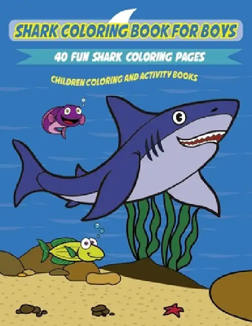 Shark Coloring Book for Kids: A Fun and Unique Collection of Shark Coloring Pages by Amazing Activity Press