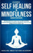 Guided Self Healing & Mindfulness Meditation by Healing Meditation Academy