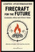 Firecraft for the Future: Sustainable, Ethical, and Efficient Flame by Solovyov, Sulien V.