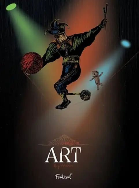 Art: A story about an autistic and artistic circus virtuoso and his teddy bear by Marin Darmonkow
