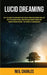 Lucid Dreaming: Self Help Guide to Learn How to Get Back Up From Your Dreams and Sleep Better by Using Hypnosis, Meditation and Remove Failure and Pro by Neil Charles