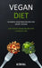 Vegan Diet: 50 Simple Vegetarian Recipes for Smart Vegans (Fast & Easy Vegan Recipes For a Healthy Life) by Alton Hill