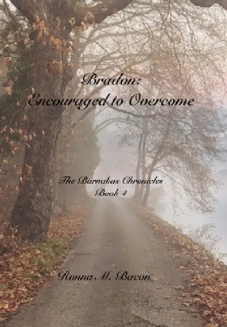 Bradon: Encouraged to Overcome by Ronna Bacon