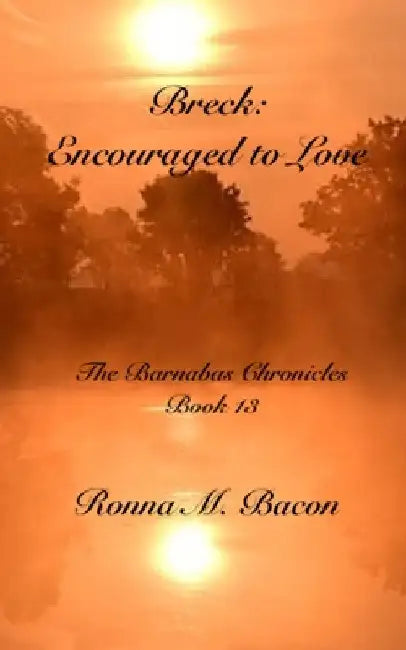 Breck: Encouraged to Love by Ronna M. Bacon