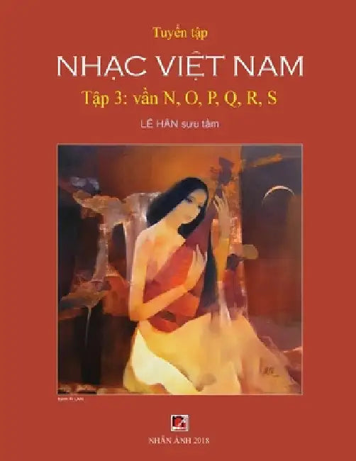 Tuyển Tập Nhạc Việt Nam (Tập 3) (N, O, P, Q, R, S) by Han Le