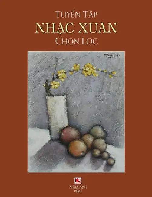 Tuyển Tập Nhạc Xuân Chọn Lọc (soft cover) by Han Le