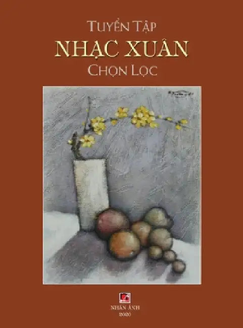 Tuyển Tập Nhạc Xuân Chọn Lọc (hard cover) by Han Le