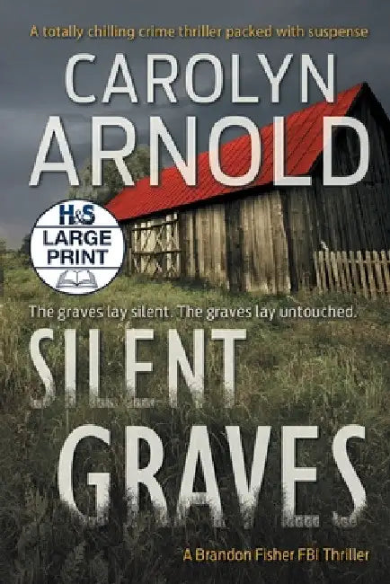 Silent Graves: A totally chilling crime thriller packed with suspense by Carolyn Arnold