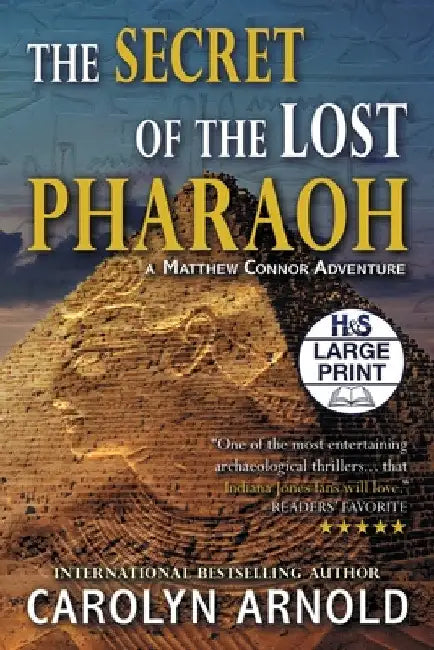 The Secret of the Lost Pharaoh by Carolyn Arnold