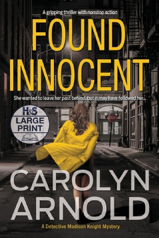 Found Innocent: A gripping thriller with nonstop action by Carolyn Arnold
