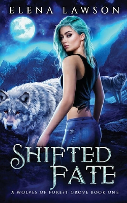 Shifted Fate by Elena Lawson