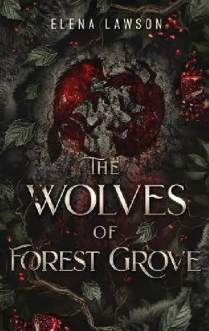 The Wolves of Forest Grove by Elena Lawson
