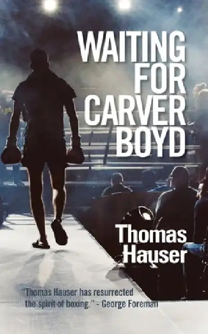 Waiting for Carver Boyd by Thomas Hauser