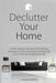 Declutter Your Home: Simple Step-by-Step Home Decluttering Strategies on How to Declutter and Organize to De-Stress and Simplify Your Life by Madeline Crawford
