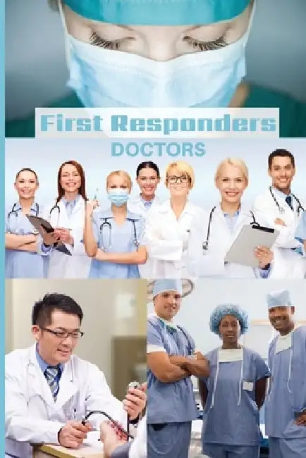 First Responder Doctor Journal: We Put Our Patients First by Sharon Purtill