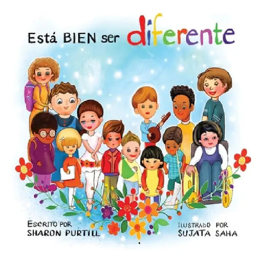 Está BIEN ser diferente: Un libro infantil ilustrado sobre la diversidad y la empatía by Sharon Purtill