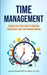 Time Management: Ultimate Self Help Guide To Increase Productivity And Stop Procrastinating by David McKeown