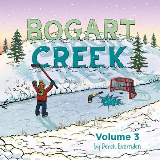 Bogart Creek Volume 3 by Derek Evernden