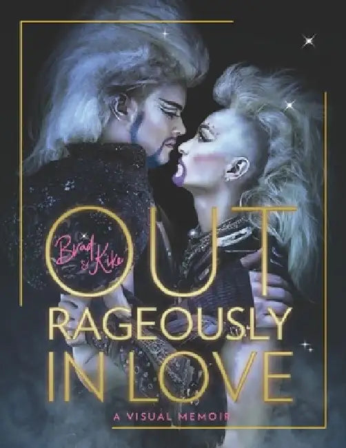 Outrageously in Love: A Visual Memoir by Kike Yamakawa