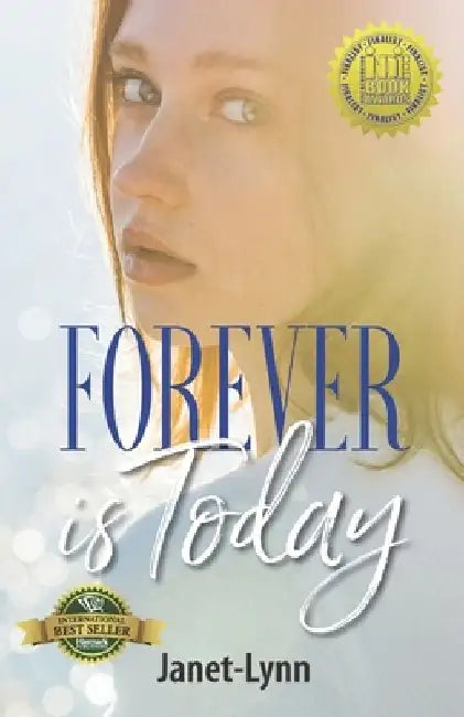 Forever is Today by Janet-Lynn