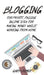 Blogging: For profit, passive income idea for making money whilst working from Home by Gary Loomer