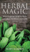 Herbal Magic: Wicca Beginner guide to Herbs and plants for Rituals and Spells by Scott Markson