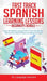 Spanish Language Lessons for Beginners Bundle: Learn The Spanish Language FAST in Your Car with over 1200 Common Words, Phrases and Sayings for Travel by DL Language Learners