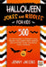 Halloween Jokes and Riddles for Kids: 500 Of The Funniest & Spookiest Child Friendly Halloween Jokes, Riddles and activities To Get The Whole Family S by Jenny Jacobs