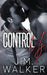 Control Us (Next Generation, #1) by J. M. Walker