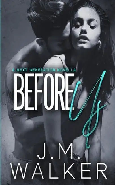 Before Us by J. M. Walker