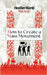 Stigmergy: How to Create a Mass Movement: How to Create a Mass Movement by Marsh, Heather