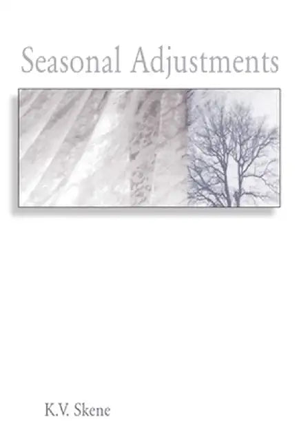Seasonal Adjustments by K. V. Skene