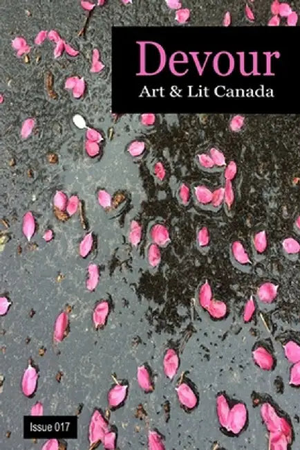 Devour: Art & Lit Canada Issue 017 by Richard M. Grove