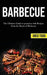 Barbecue: The Ultimate Guide to Greatness With Recipes From the Baron of Barbecue by Greg Todd